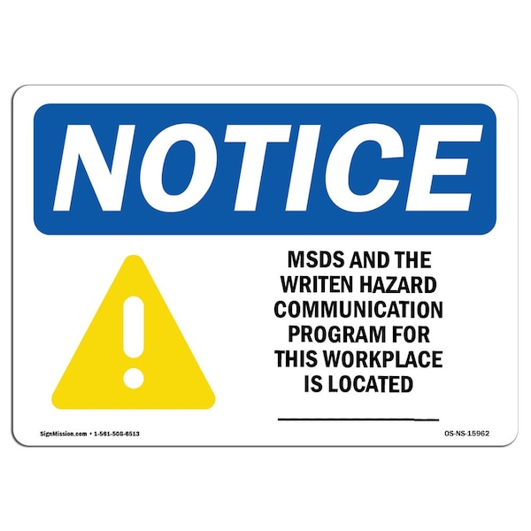 OSHA Sign, MSDS For This Workplace Is Located, 24in X 18in, 24" W, 18" H, Lndscp, D-1824-L-15962